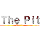 Ｔｈｅ Ｐｉｔ (Charlie)