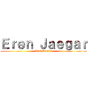 Ｅｒｅｎ Ｊａｅｇａｒ (Eren Jaegar)