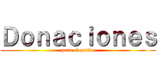 Ｄｏｎａｃｉｏｎｅｓ (para el patito)
