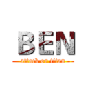 ＢＥＮ (attack on titan)