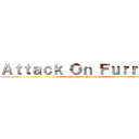 Ａｔｔａｃｋ Ｏｎ Ｆｕｒｒｉｅｓ (Autism from Paw Cafe)