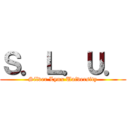 Ｓ．Ｌ．Ｕ． (Silver Lynx University)