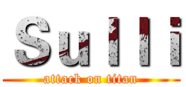 Ｓｕｌｌｉ (attack on titan)
