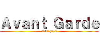 Ａｖａｎｔ Ｇａｒｄｅ (saoif-guild)