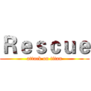 Ｒｅｓｃｕｅ (attack on titan)