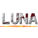 ＬＵＮＡ (attack on titan)