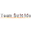 Ｔｅａｍ Ｓｕｉｃｉｄｅ (Tazwar Zaheen & John Carlo Aquino)