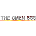 ＴＨＥ ＯＭＥＮ ６６６ ()
