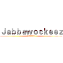 Ｊａｂｂａｗｏｃｋｅｅｚ (LUXOR)