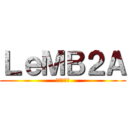 ＬｅＭＢ２Ａ (進撃の巨人)