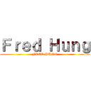 Ｆｒｅｄ Ｈｕｎｇ (FRED HUNG)