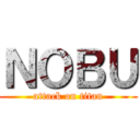 ＮＯＢＵ (attack on titan)
