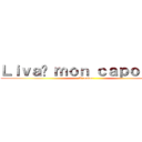 Ｌｉｖａï ｍｏｎ ｃａｐｏｒａｌ  (X reader )