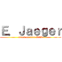 Ｅ．Ｊａｅｇｅｒ (attack on titan WEB)