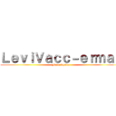 ＬｅｖｉＶａｃｃ－ｅｒｍａｎ (From Dyson)