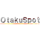 ＯｔａｋｕＳｐｏｔ (Presents)