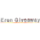 Ｅｒｅｎ Ｇｉｖｅａｗａｙ (Attack on Titan)