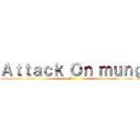 Ａｔｔａｃｋ Ｏｎ ｍｕｎｇ (aKer)