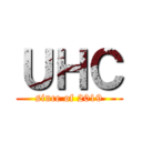 ＵＨＣ (since of 2019)