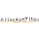 ＡｔｔａｃｋｏｎＴｉｔａｎ (AMV)