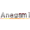 Ａｎａｇａｍｉ (attack on Omiiva)
