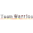 Ｔｅａｍ Ｗａｒｒｉｏｓ (H)