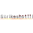 Ｓｔｒｉｋｅｓｈｏｔ！！！ (attack on titan)