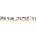 Ｍａｎｇａ ｐａｒａｄｉｓｅ (Beaters)