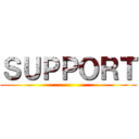 ＳＵＰＰＯＲＴ ()