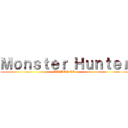 Ｍｏｎｓｔｅｒ Ｈｕｎｔｅｒ (ICEBORNE)