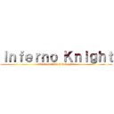 Ｉｎｆｅｒｎｏ Ｋｎｉｇｈｔ (attack on titan tribute game)