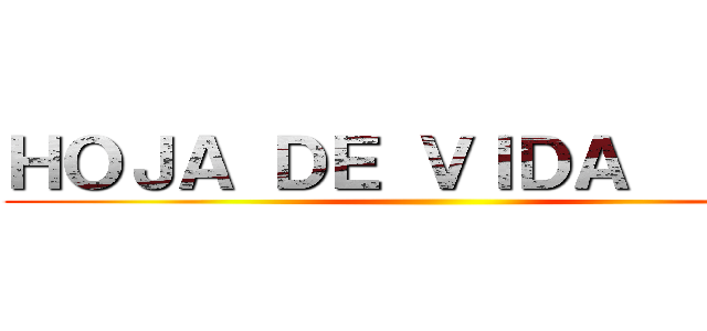 ＨＯＪＡ ＤＥ ＶＩＤＡ        ()