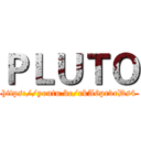 ＰＬＵＴＯ (https://youtu.be/rkA6prvrDs4)