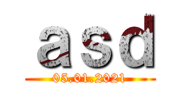 ａｓｄ (05.01.2021)