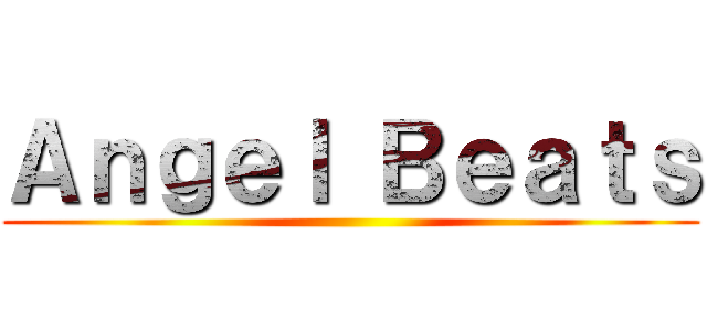 Ａｎｇｅｌ Ｂｅａｔｓ ()