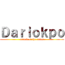 Ｄａｒｉｏｋｐｏ (attack of the rulos)