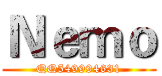 Ｎｅｍｏ (QQ549994631)