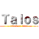 Ｔａｌｏｓ (attack on titan)