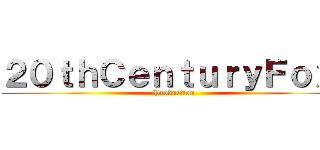 ２０ｔｈＣｅｎｔｕｒｙＦｏｘ  (Production )