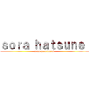 ｓｏｒａ ｈａｔｓｕｎｅ  (anime zeru fansub )