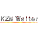 ＫＺＭ Ｗａｌｔｅｒ ()