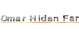 Ｏｍａｒ Ｈｉｄａｎ Ｆａｎｓｕｂ (Fansub)