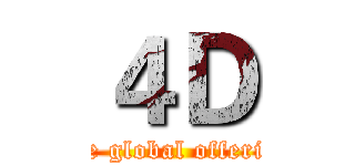 ４Ｄ (The global offering)