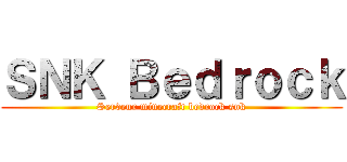 ＳＮＫ Ｂｅｄｒｏｃｋ (Serveur minecraft bedrock snk)