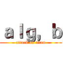 ａｌｇ，ｂ (attack on titan)