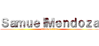 ＳａｍｕｅｌＭｅｎｄｏｚａ (attack on titan)