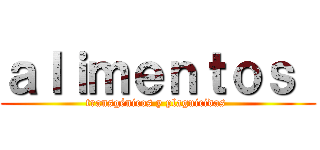 ａｌｉｍｅｎｔｏｓ  (transgénicos y plaguicidas )