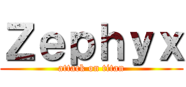 Ｚｅｐｈｙｘ (attack on titan)