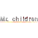 Ｍｒ．ｃｈｉｌｄｒｅｎ (attack on titan)