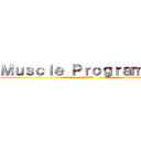 Ｍｕｓｃｌｅ Ｐｒｏｇｒａｍｍｅｒ (入門 理論と実践)